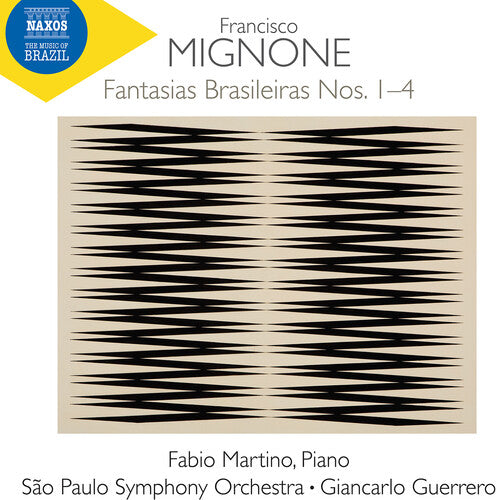 Fabio Martino: Mignone: Fantasias Brasileiras Nos. 1-4 { CD }