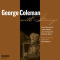 George Coleman: George Coleman with Strings - CD