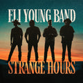 Eli Young Band: Strange Hours - COMPACT DISCS