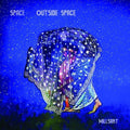 Millsart: Space Outside Space - 12-INCH SINGLE