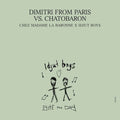 Dimitri From Paris / vs Chatobaron: Chez Madame La Baronne/Unreleased Idjut Boys Versions - 12-INCH SINGLE