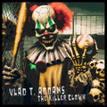 Vlad T. Addams: Killer Clown { CD }