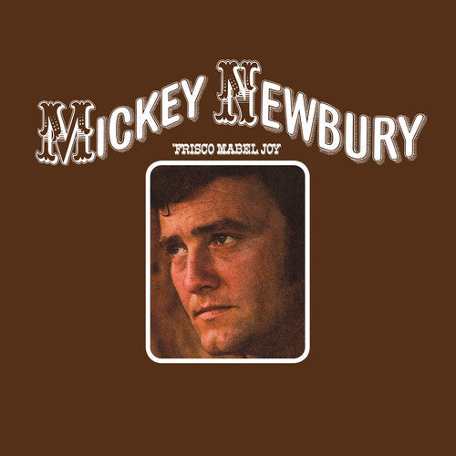 Mickey Newbury: Frisco Mabel Joy - COMPACT DISCS
