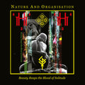 Nature and Organisation: Beauty Reaps The Blood Of Solitude { CD }