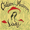 Children of the Mushroom: Lady - VINYL