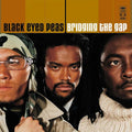 Black Eyed Peas - Bridging The Gap - LP [ Record ]