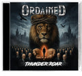 Ordained: Thunder Roar - CD
