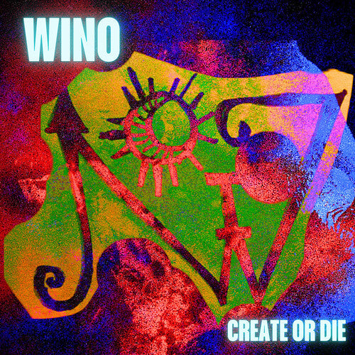 Wino: Create Or Die - VINYL