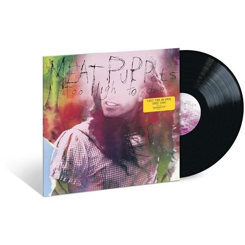 Meat Puppets - Too High To Die - LP [ Record ]