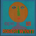 Robert Wyatt: Eps By Robert Wyatt (box) - CD