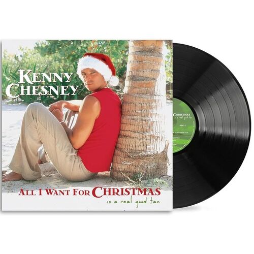 Kenny Chesney - All I Want For Christmas Is A Real Good Tan - LP [ Record ]
