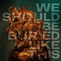 Bloodred Hourglass: We Should Be Buried Like This - Orange/Green - VINYL