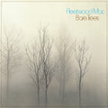 Fleetwood Mac: Bare Trees - VINYL