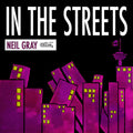 Neil Gray: In The Streets - CD