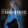 Caitriona O'Leary: Strange Wonders, The Wexford Carols, Vol. II { CD }