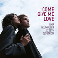 Irma Neumuller: Come Give Me Love - CD