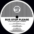 Fatboy Slim: Bus Stop Please (Remixes) - 12-INCH SINGLE