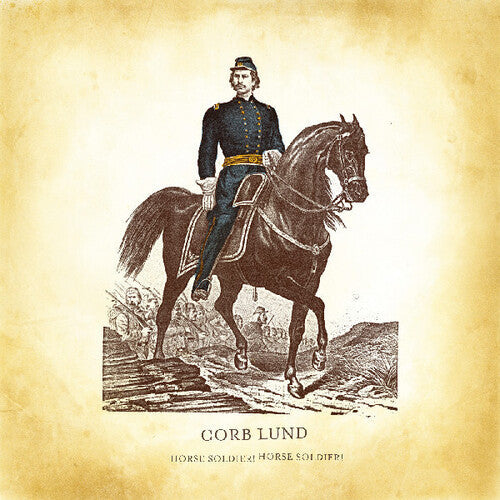 Corb Lund: Horse Soldier! Horse Soldier! [ Vinyl ]