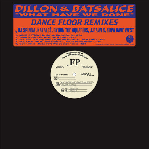 Dillon & Batsauce: What Have We Done (Dance Floor Remixes) [ Vinyl ]