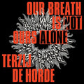 Terzij De Horde: Our Breath Is Not Ours Alone - VINYL