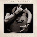 Martyn Joseph: Troubled Horses [ Vinyl ]