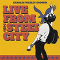 Charles Wesley Godwin: Live From The Steel City [3 LP] [ Vinyl ]