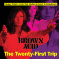 Various Artists - Brown Acid: The Twenty-First Trip - LP [ Record ]