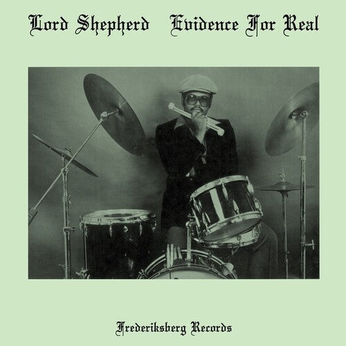 Lord Shepherd: Evidence For Real - VINYL
