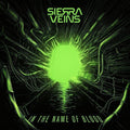 Sierra Veins: In The Name Of Blood [ Vinyl ]