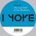 Rekab: The Last Talk Of The Machines - 12-INCH SINGLE