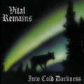 Vital Remains: Into Cold Darkness - CD