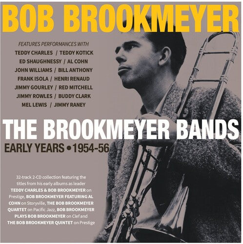 Bob Brookmeyer: The Brookmeyer Bands: Early Years 1954-56 - CD