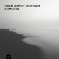 Courtois, Vincent / Vallon, Colin: A Simple Fall - CD