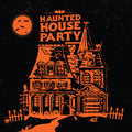 Haunted House Party: Haunted House Party - Special Edition [ Vinyl ]