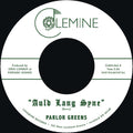 Parlor Greens: Auld Lang Syne / Everyday Will Be Like a Holiday - VINYL
