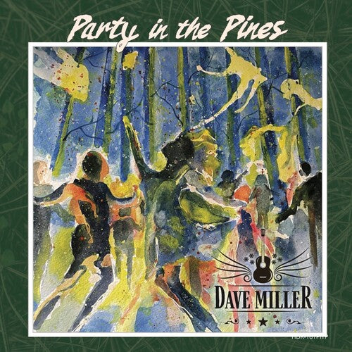 Dave Miller: Party in the Pines { CD }