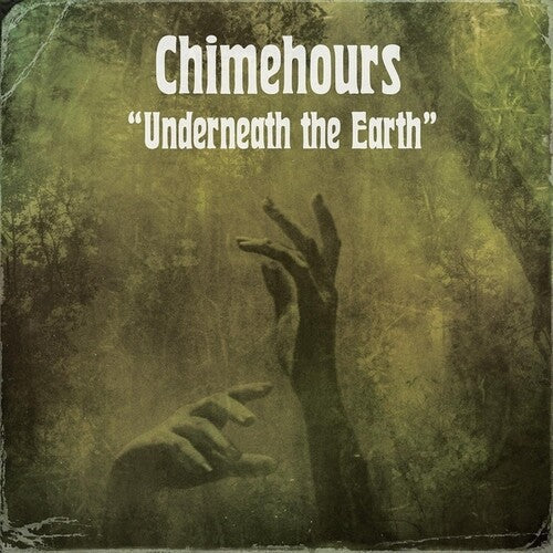 Chimehours: Underneath The Earth [ Vinyl ]