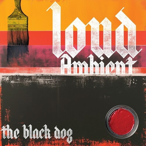 The Black Dog: Loud Ambient [ Vinyl ]
