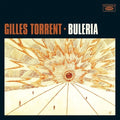 Gilles Torrent: Buleria - CD