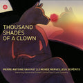 Pierre-Antoine Savoyat: Thousand Shades of a Clown - CD