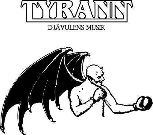 Tyrann: Djavulens Musik - CD