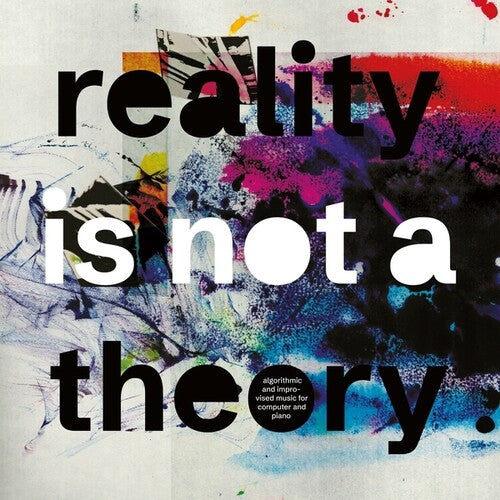 Fell, Mark / Thomas, Pat: Reality Is Not A Theory [ Vinyl ]