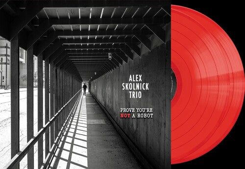Alex Skolnick Trio: Prove You're Not a Robot - VINYL