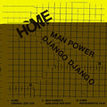 Man Power & Django Django: Home - 12-INCH SINGLE
