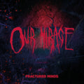 Our Mirage: Fractured Minds - CD