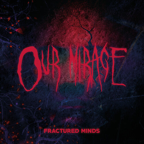 Our Mirage: Fractured Minds - CD