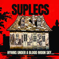 Suplecs: Hymns Under A Blood Moon Sky - CD