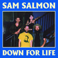 Sam Salmon: DOWN FOR LIFE (BLUE VINYL) [ Vinyl ]