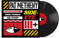Pat Metheny: Side-Eye III+ - VINYL