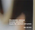 Houle, Francois / Graewe, Georg: Music For Clarinet And Piano - CD